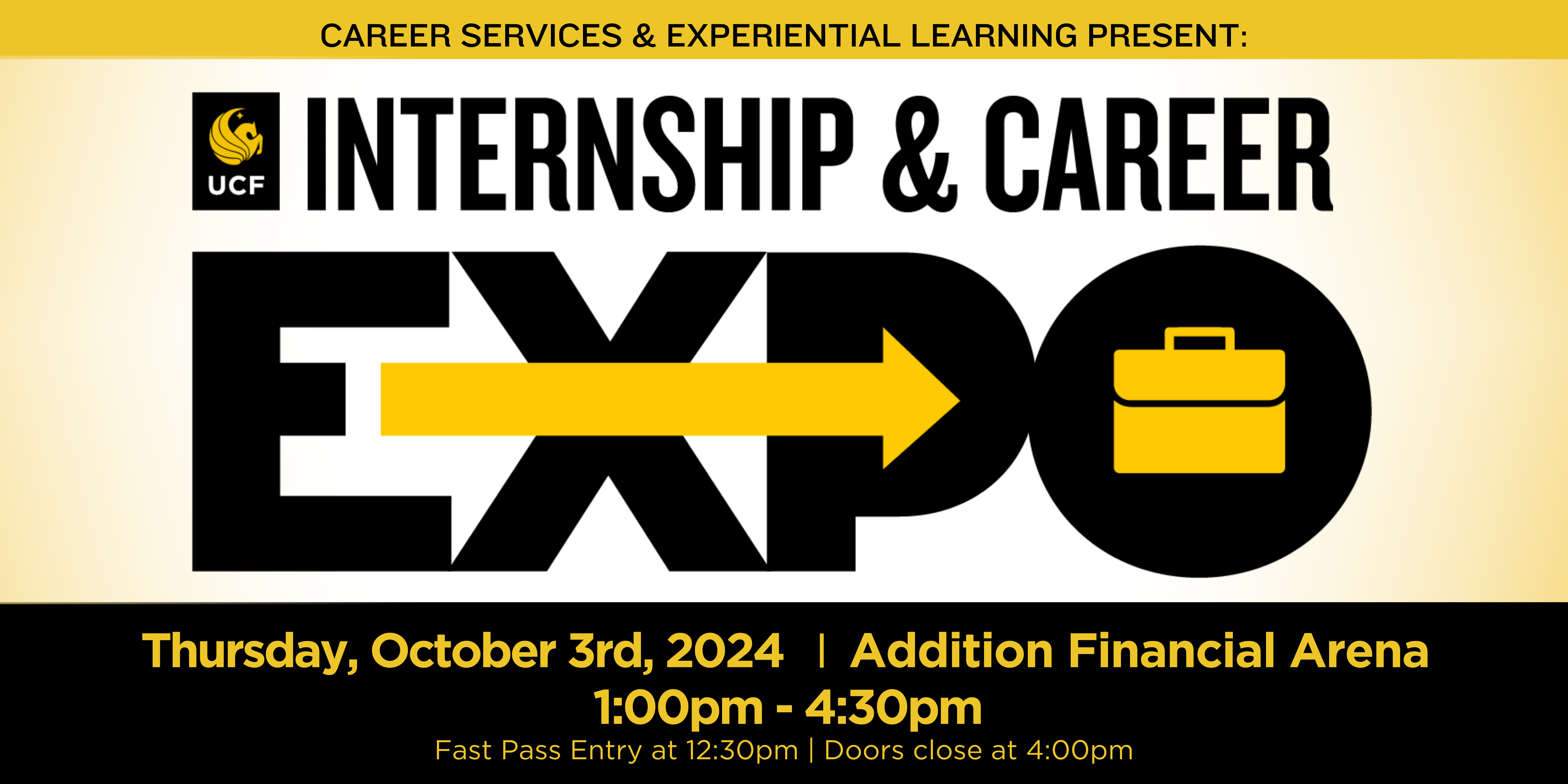 Internship and Career Expo banner. Thursday October 3 2024, Additional Financial Arena, 1pm to 4:30pm. Fast pass entry at 12:30pm. Doors close at 4pm.