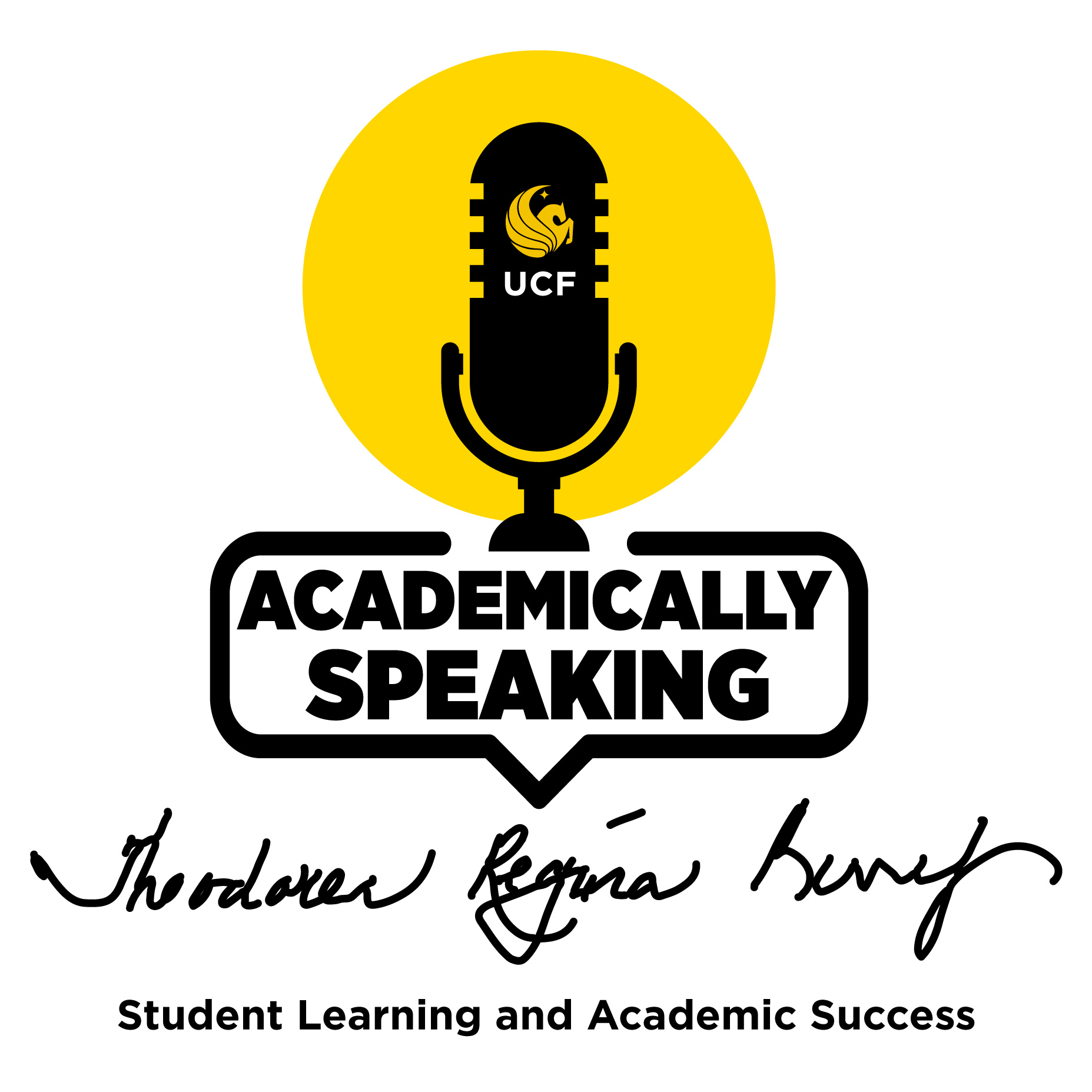 Academically Speaking a UCF Division of Student Learning and Academic Success Podcast